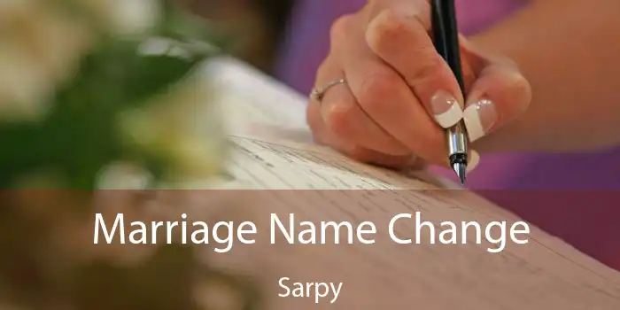 Marriage Name Change Sarpy
