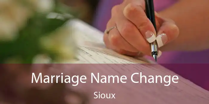 Marriage Name Change Sioux