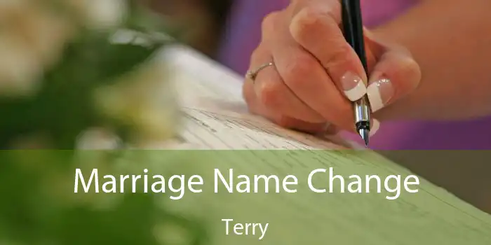 Marriage Name Change Terry