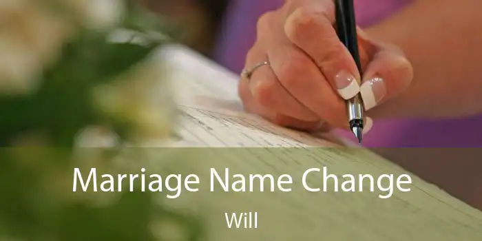 Marriage Name Change Will