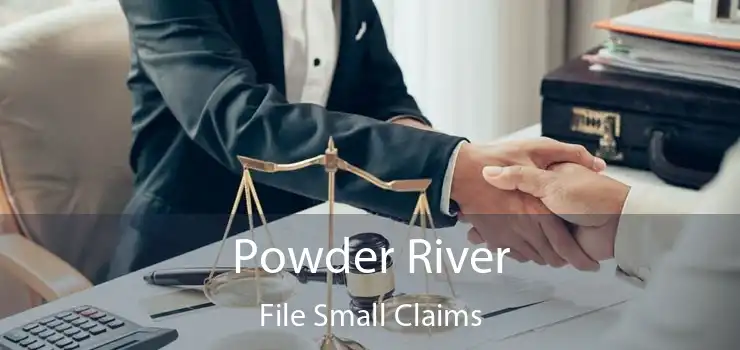 Powder River File Small Claims