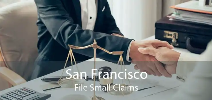 San Francisco File Small Claims