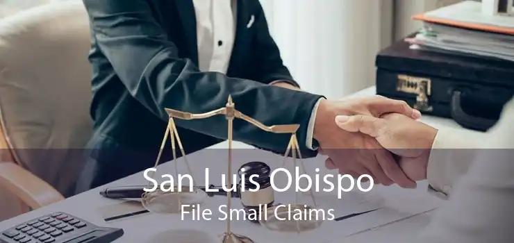 San Luis Obispo File Small Claims