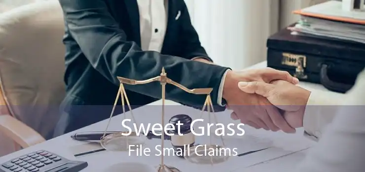 Sweet Grass File Small Claims