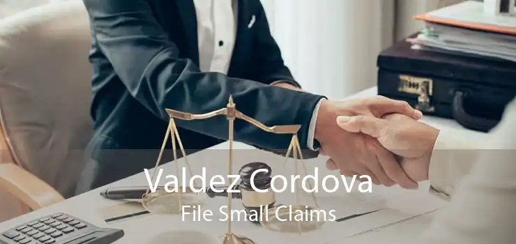 Valdez Cordova File Small Claims