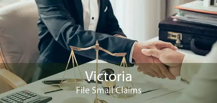 Victoria File Small Claims