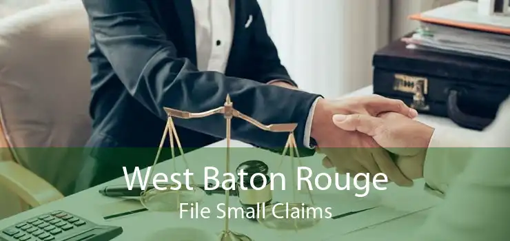 West Baton Rouge File Small Claims