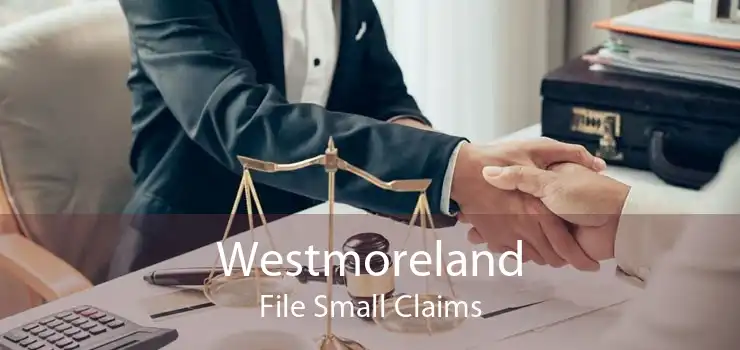 Westmoreland File Small Claims
